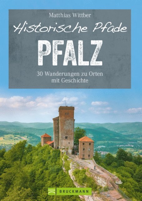 Matthias Wittber - Historische Pfade Pfalz, E-bok. Tillgänglighet: Lägg i varukorg