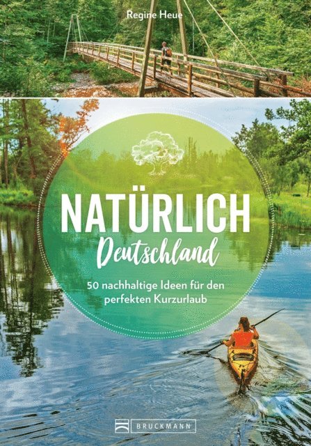 Regine Heue - Natürlich Deutschland!, E-bok