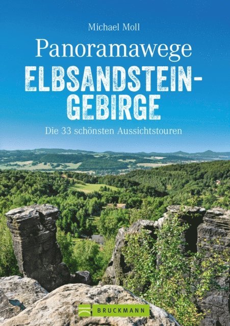 Michael Moll - Panoramawege Elbsandsteingebirge, E-bok