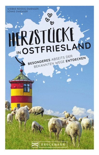 Wiebke Reiig-Dwenger, Sonke Dwenger - Herzstücke Ostfriesland, E-bok