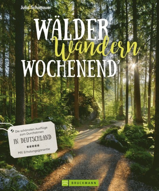 Julia Schattauer - Wälder, Wandern, Wochenend', E-bok