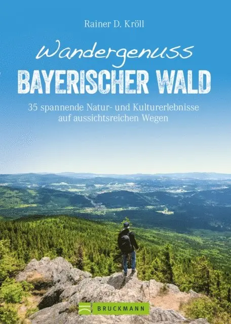 Rainer D. Kroll - Wandergenuss Bayerischer Wald, E-bok. Tillgänglighet: Lägg i varukorg
