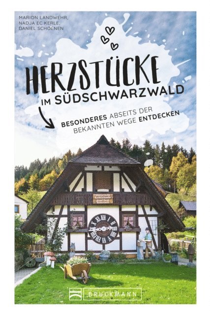 Marion Landwehr, Daniel Schoenen, Nadja Eckerle - Herzstücke im Südschwarzwald, E-bok