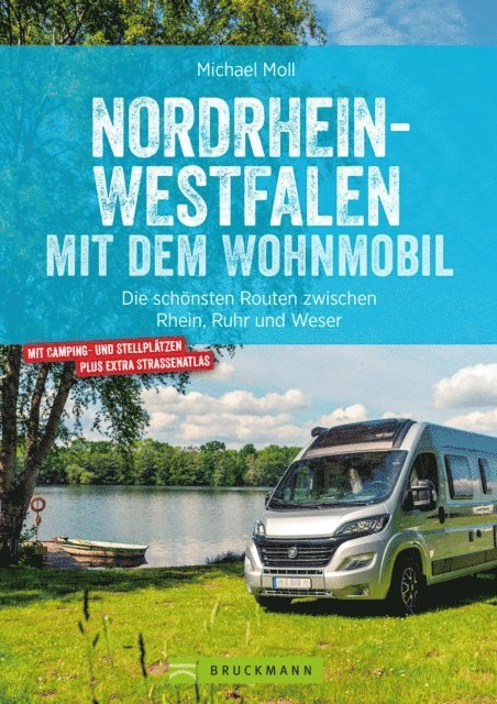 Michael Moll - Nordrhein-Westfalen mit dem Wohnmobil, E-bok