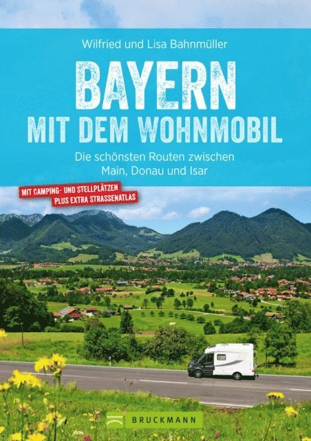 Lisa Bahnmuller, Wilfried Bahnmuller - Bayern mit dem Wohnmobil, E-bok