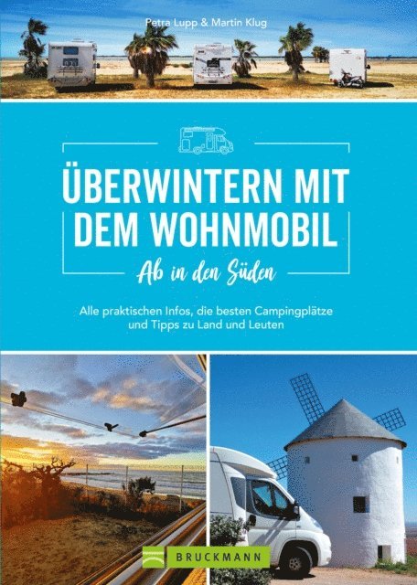 Martin Klug, Petra Lupp - Ab in den Süden - Überwintern mit dem Wohnmobil, E-bok