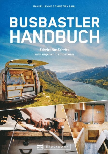 Christian Zahl, Manuel Lemke - Das Busbastler Academy Handbuch, E-bok. Tillgänglighet: Lägg i varukorg