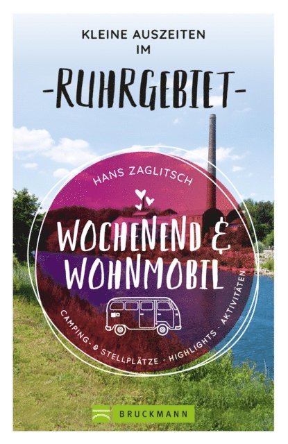 Hans Zaglitsch - Wochenend und Wohnmobil - Kleine Auszeiten im Ruhrgebiet, E-bok