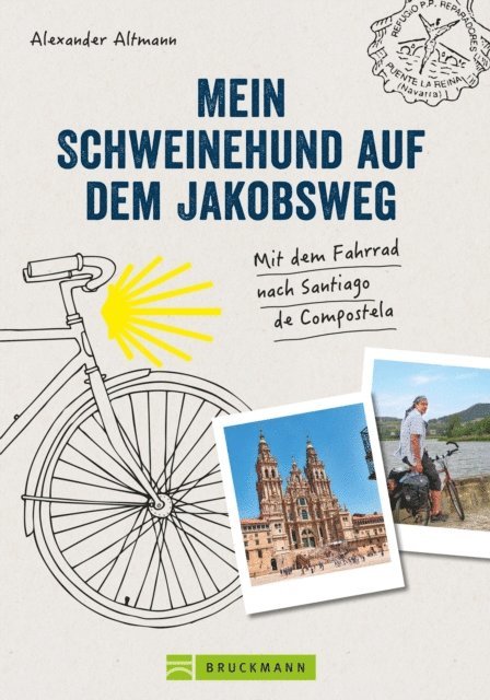 Alexander Altmann - Mein Schweinehund auf dem Jakobsweg, E-bok
