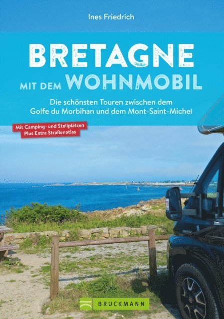 Ines Friedrich - Bretagne mit dem Wohnmobil, E-bok