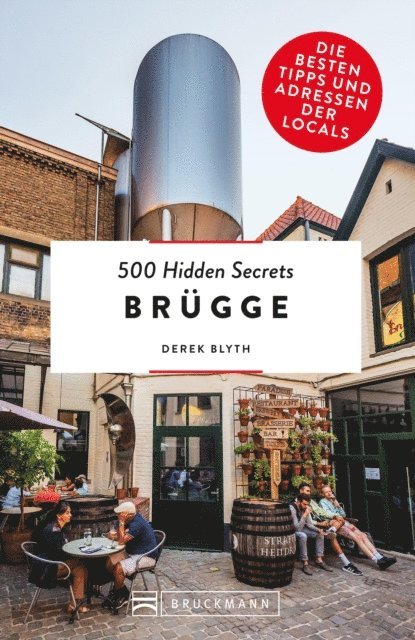 Derek Blyth - 500 Hidden Secrets Brügge, E-bok