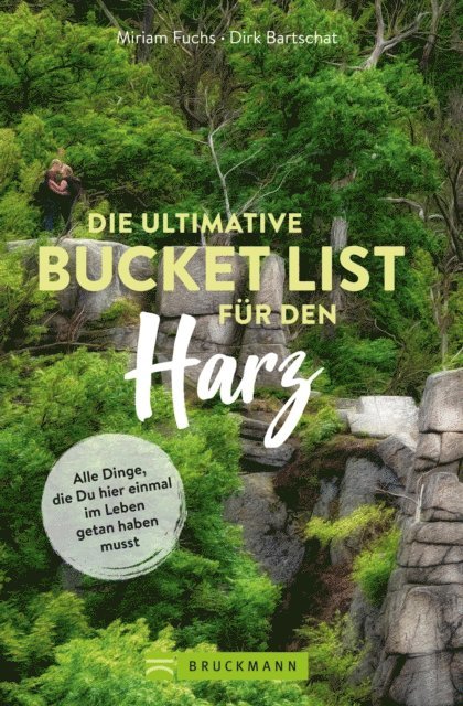 Miriam Fuchs - Die ultimative Bucket List für den Harz, E-bok