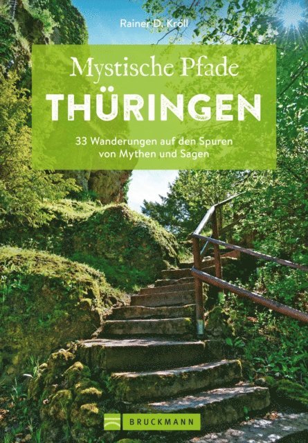 Rainer D. Kroll - Mystische Pfade Thüringen, E-bok
