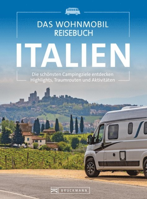 Michael Moll, Diverse Diverse - Das Wohnmobil Reisebuch Italien, E-bok