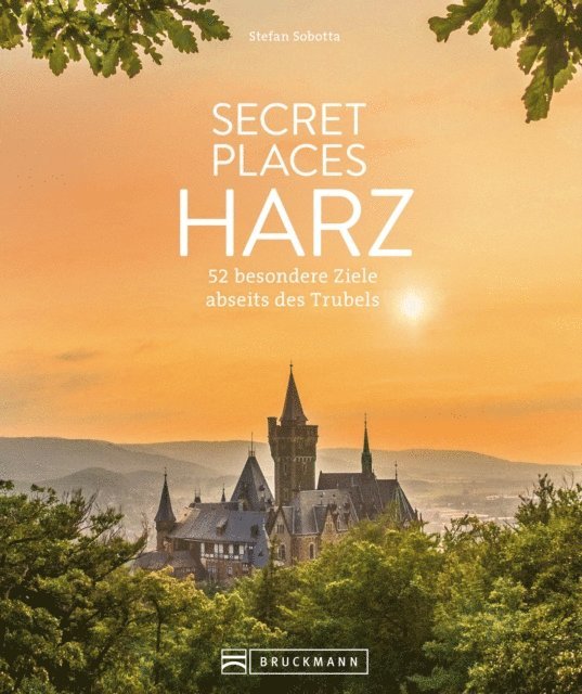 Stefan Sobotta - Secret Places Harz, E-bok