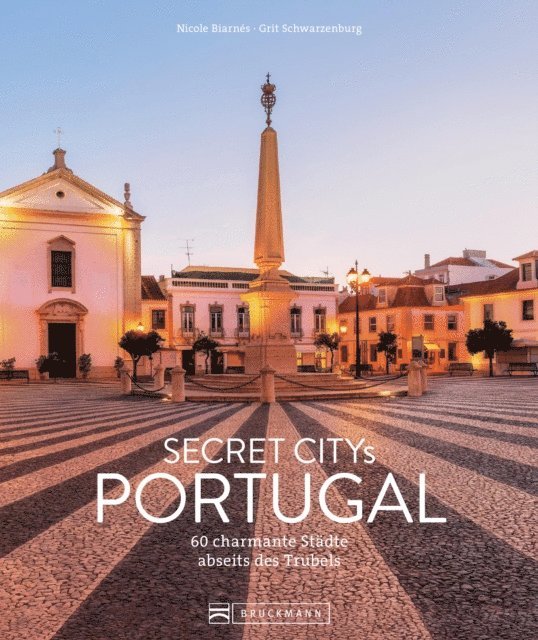 Grit Schwarzenburg, Nicole Biarnes - Secret Citys Portugal, E-bok