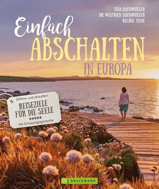 Regine Heue, Lisa Bahnmuller - Einfach abschalten in Europa, E-bok