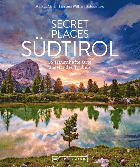 Lisa Bahnmuller, Markus Meier - Secret Places Südtirol, E-bok