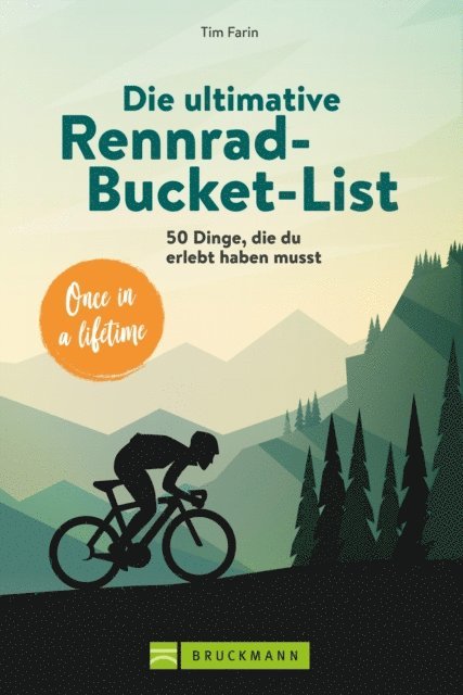 Tim Farin - Die ultimative Rennrad-Bucket-List, E-bok