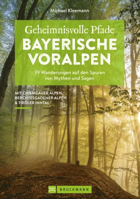Michael Kleemann - Geheimnisvolle Pfade Bayerische Voralpen, E-bok