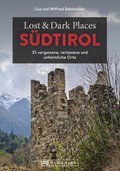 Lost & Dark Places Sudtirol