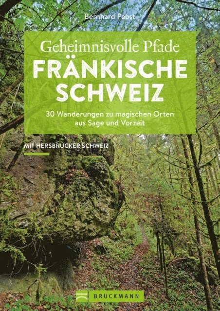 Bernhard Pabst - Geheimnisvolle Pfade Fränkische Schweiz, E-bok
