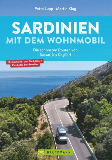 Martin Klug, Petra Lupp - Sardinien mit dem Wohnmobil Die schönsten Routen von Sassari bis Cagliari, E-bok