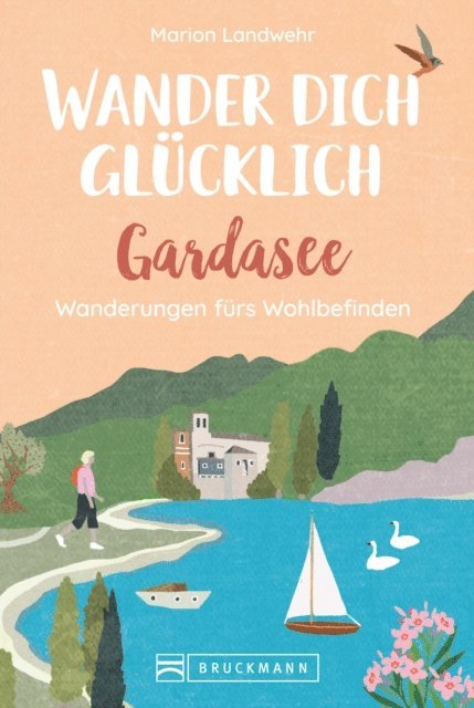 Marion Landwehr - Wander dich glücklich – Gardasee, E-bok
