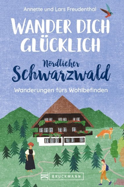 Annette Freudenthal, Lars Freudenthal - Wander dich glücklich – Nördlicher Schwarzwald, E-bok