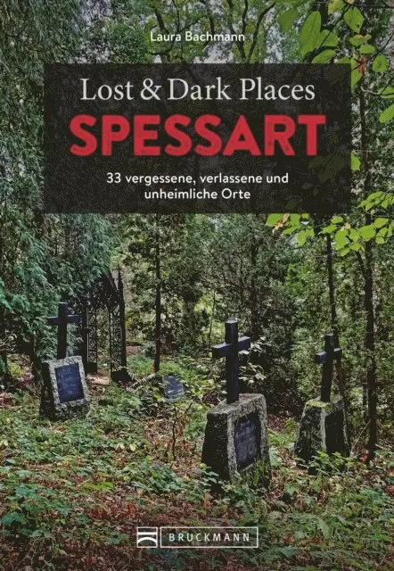 Laura Bachmann - Lost & Dark Places Spessart, E-bok. Tillgänglighet: Lägg i varukorg