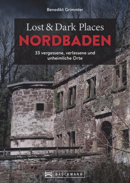 Benedikt Grimmler - Lost & Dark Places Nordbaden, E-bok. Tillgänglighet: Lägg i varukorg