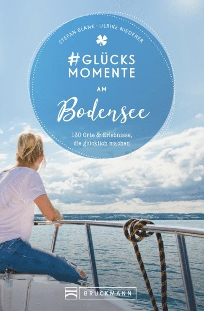 Ulrike Niederer, Stefan Blank - #Glücksmomente am Bodensee, E-bok