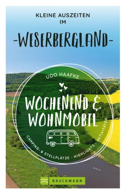 Udo Haafke - Wochenend & Wohnmobil Kleine Auszeiten im Weserbergland, E-bok