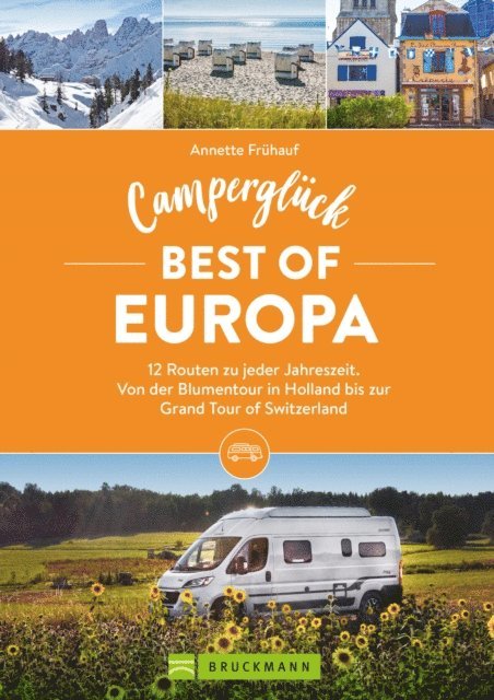 Annette Fruhauf - Camperglück Best of Europa, E-bok