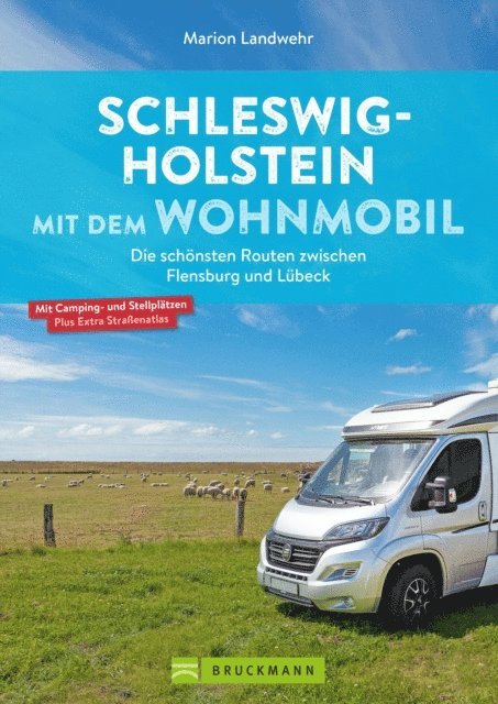 Marion Landwehr - Schleswig-Holstein mit dem Wohnmobil, E-bok