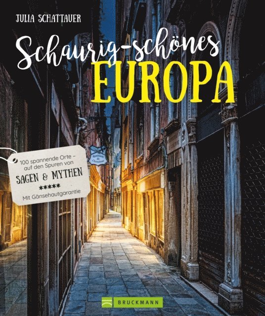 Julia Schattauer - Schaurig-schönes Europa, E-bok