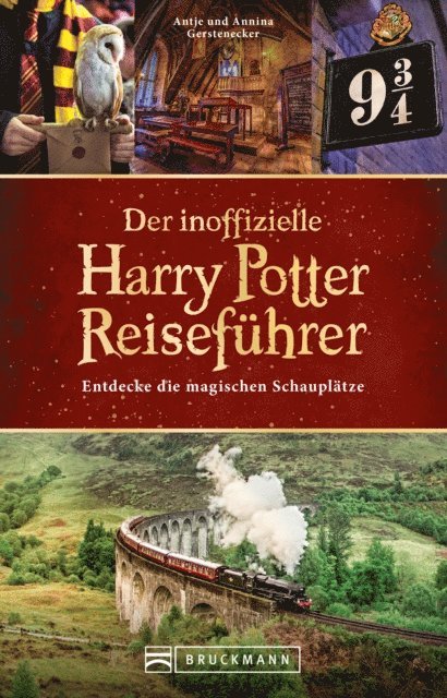 Antje Gerstenecker - Der inoffizielle Harry Potter Reiseführer, E-bok