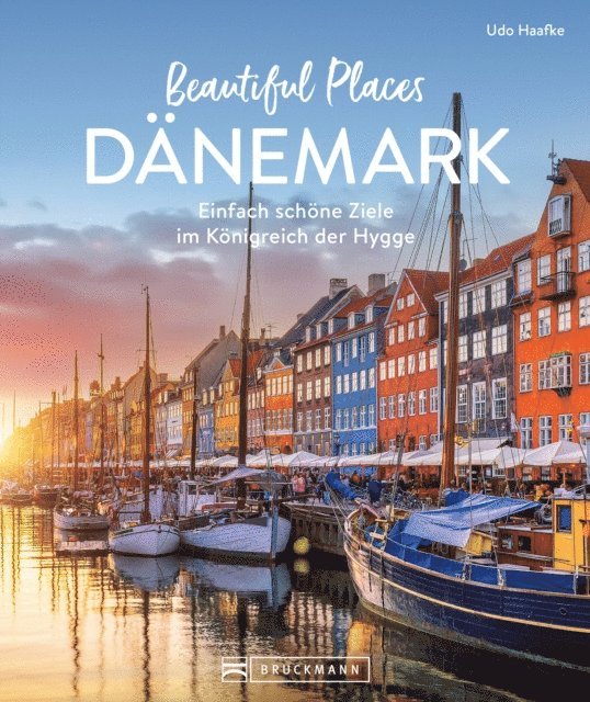 Udo Haafke - Beautiful Places Dänemark, E-bok