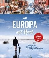 Mag. Angelika Mandler-Saul, Ulrike Miestinger - Europa mit Hund, Inbunden