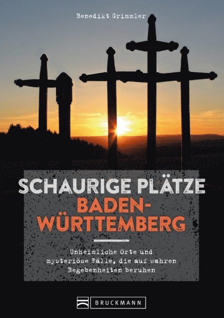 Benedikt Grimmler - Schaurige Plätze Baden-Württemberg, E-bok