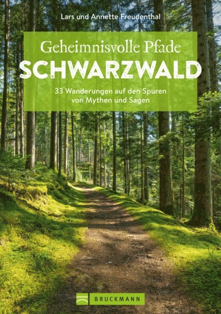 Lars Freudenthal, Annette Freudenthal - Geheimnisvolle Pfade Schwarzwald, E-bok