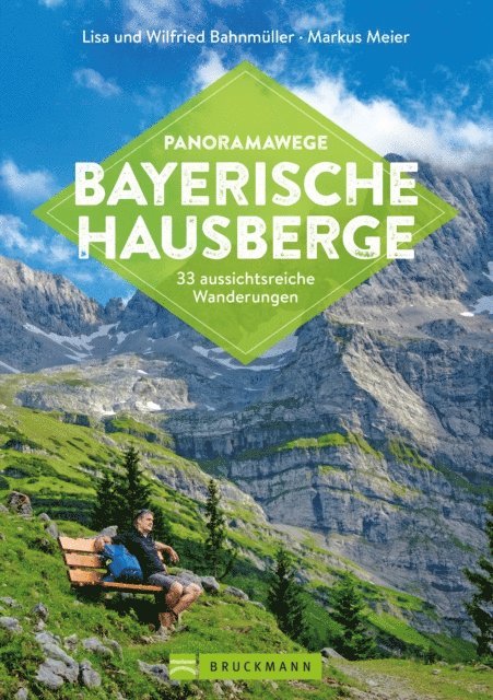Lisa Bahnmuller, Wilfried Bahnmuller - Panoramawege Bayerische Hausberge, E-bok
