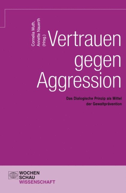 Annette Nauerth, Cornelia Muth - Vertrauen gegen Aggression, E-bok