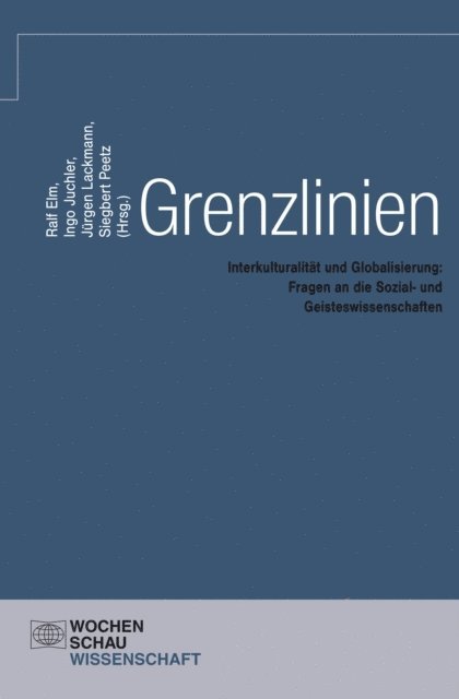 Dieter Senghaas, Herbert Rommel, Siegbert Peetz, Gregor Lang-Wojtasik, Jurgen Lackmann, Ingo Juchler, Christoph Jamme, Ralf Elm, Siegbert Peetz, Jurgen Lackmann, Ingo Juchler, Ralf Elm - Grenzlinien, E-bok