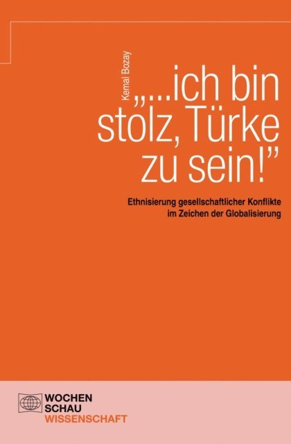 Kemal Bozay - "...ich bin stolz, Türke zu sein!", E-bok