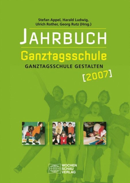Georg Rutz, Ulrich Rother, Harald Ludwig, Stefan Appel - Jahrbuch Ganztagsschule 2007, E-bok