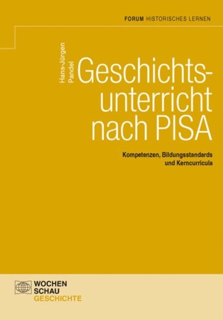 Hans-Jurgen Pandel - Geschichtsunterricht nach PISA, E-bok