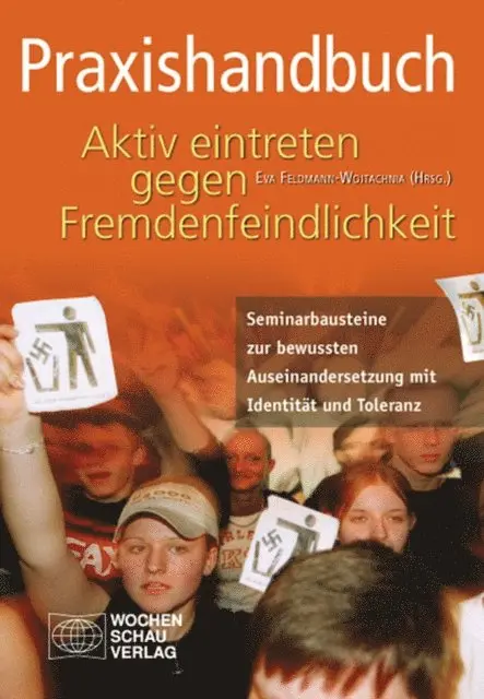 Eva Feldmann-Wojtachnia - Praxishandbuch Aktiv eintreten gegen Fremdenfeindlichkeit, E-bok. Tillgänglighet: Lägg i varukorg