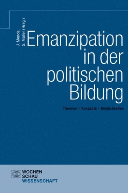 Stefan Muller, Janne Mende - Emanzipation in der politischen Bildung, E-bok