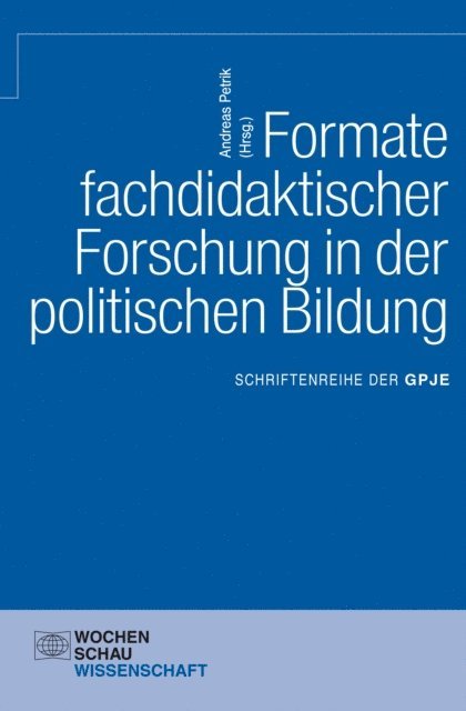 Andreas Petrik - Formate fachdidaktischer Forschung in der politischen Bildung, E-bok